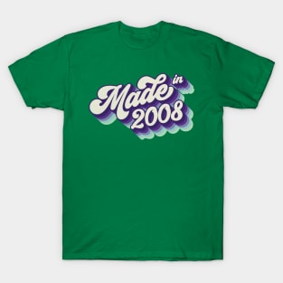 Made in 2008 T-Shirt